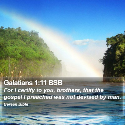 Galatians 1:11 BSB Bible Verse Image