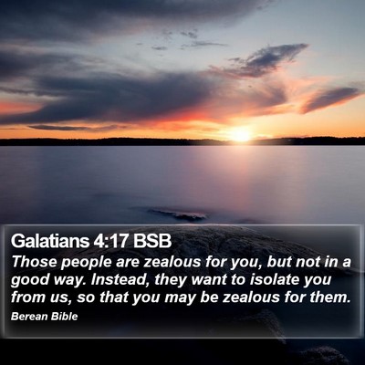 Galatians 4:17 BSB Bible Verse Image