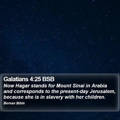 Galatians 4:25 BSB Bible Verse Image