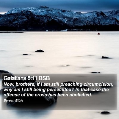 Galatians 5:11 BSB Bible Verse Image