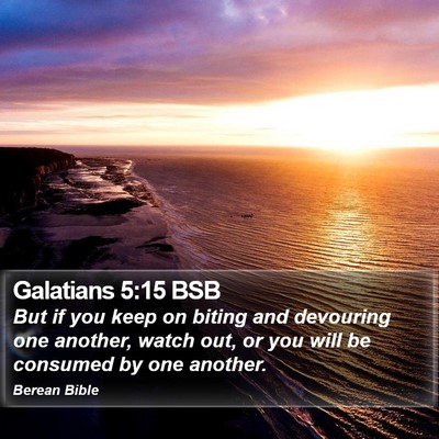 Galatians 5:15 BSB Bible Verse Image