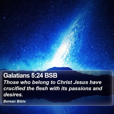Galatians 5:24 BSB Bible Verse Image