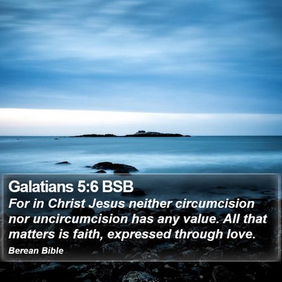 Galatians 5:6 BSB Bible Verse Image