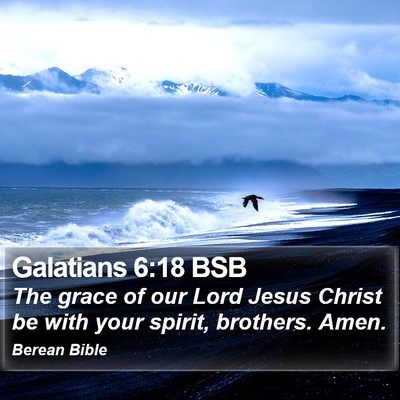 Galatians 6:18 BSB Bible Verse Image