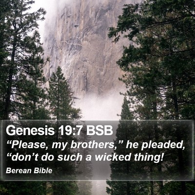 Genesis 19:7 BSB Bible Verse Image