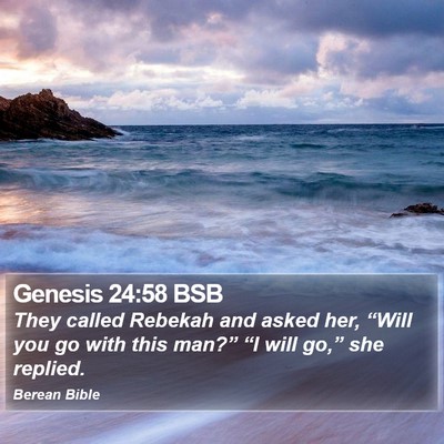 Genesis 24:58 BSB Bible Verse Image