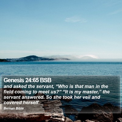 Genesis 24:65 BSB Bible Verse Image