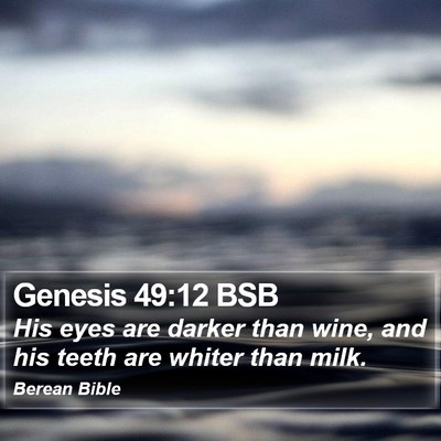 Genesis 49:12 BSB Bible Verse Image