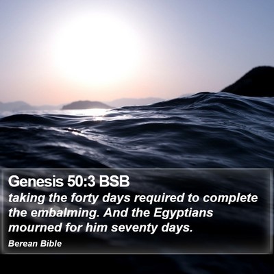 Genesis 50:3 BSB Bible Verse Image