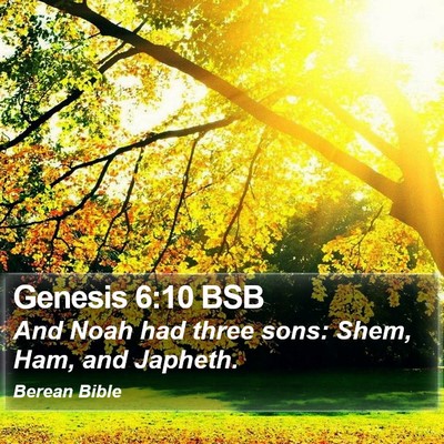 Genesis 6:10 BSB Bible Verse Image