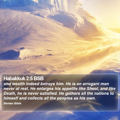 Habakkuk 2:5 BSB Bible Verse Image