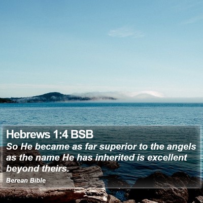 Hebrews 1:4 BSB Bible Verse Image