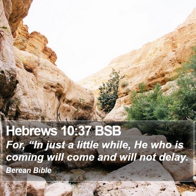 Hebrews 10:37 BSB Bible Verse Image