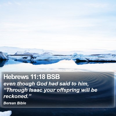 Hebrews 11:18 BSB Bible Verse Image