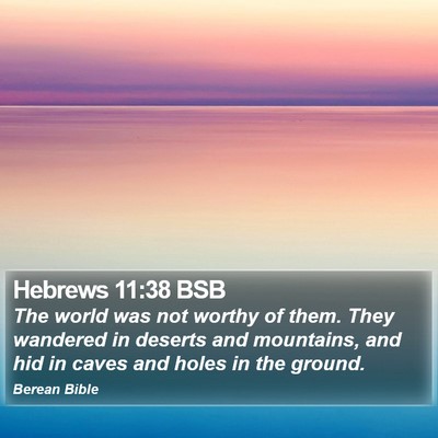 Hebrews 11:38 BSB Bible Verse Image