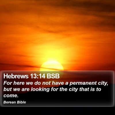 Hebrews 13:14 BSB Bible Verse Image