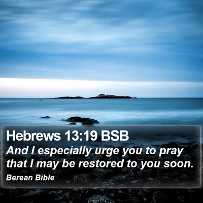 Hebrews 13:19 BSB Bible Verse Image