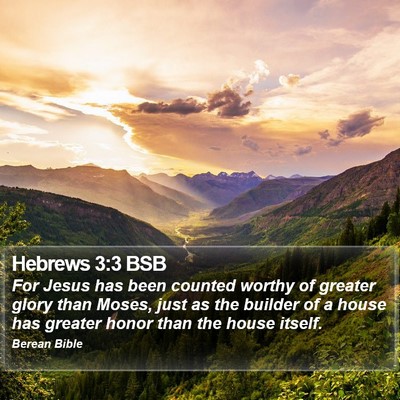 Hebrews 3:3 BSB Bible Verse Image