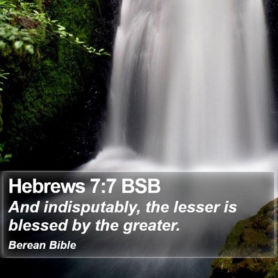 Hebrews 7:7 BSB Bible Verse Image