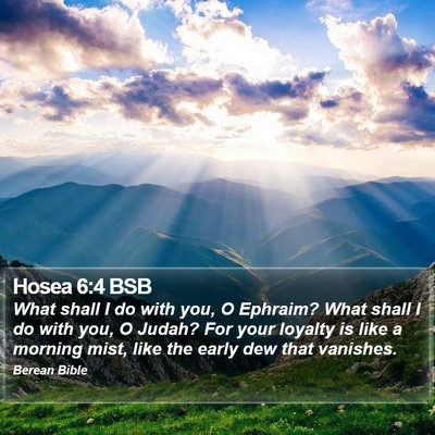 Hosea 6:4 BSB Bible Verse Image
