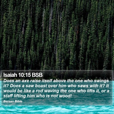 Isaiah 10:15 BSB Bible Verse Image
