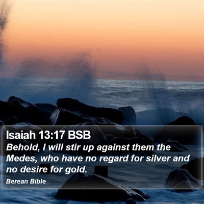 Isaiah 13:17 BSB Bible Verse Image