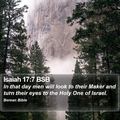 Isaiah 17:7 BSB Bible Verse Image