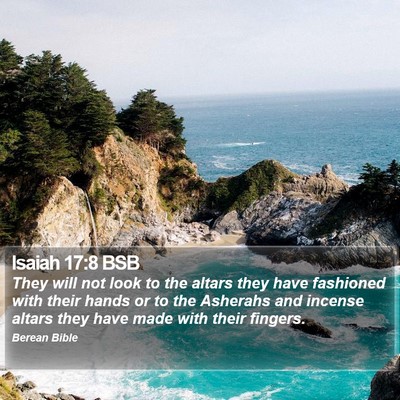 Isaiah 17:8 BSB Bible Verse Image