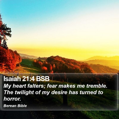 Isaiah 21:4 BSB Bible Verse Image