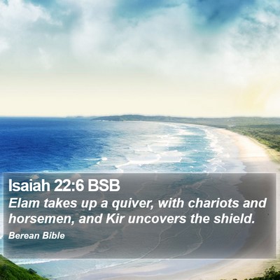 Isaiah 22:6 BSB Bible Verse Image