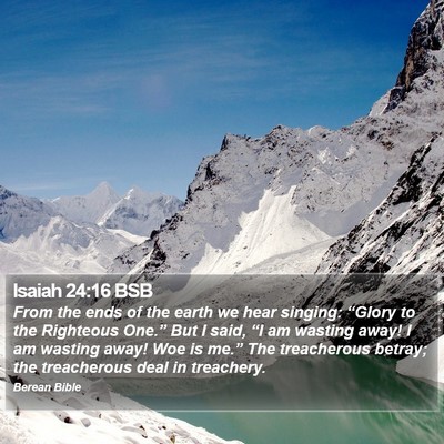 Isaiah 24:16 BSB Bible Verse Image