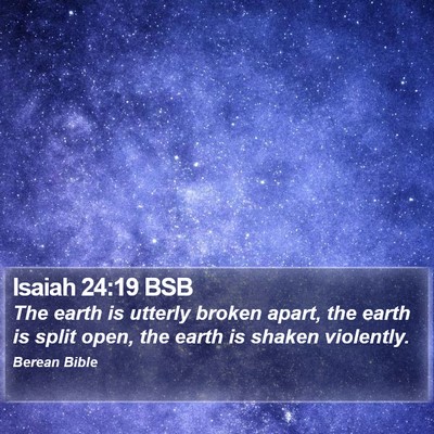 Isaiah 24:19 BSB Bible Verse Image