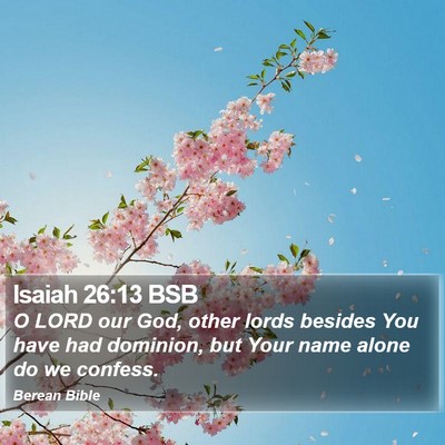 Isaiah 26:13 BSB Bible Verse Image