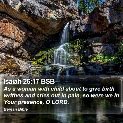 Isaiah 26:17 BSB Bible Verse Image
