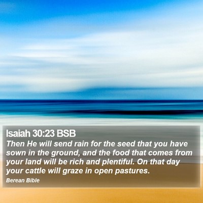Isaiah 30:23 BSB Bible Verse Image