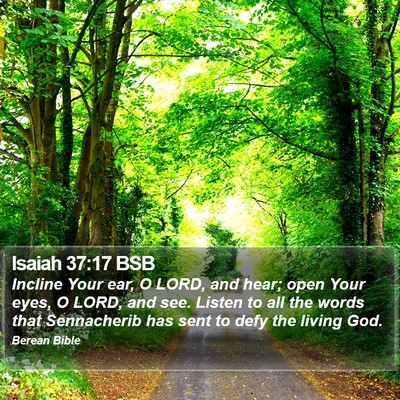 Isaiah 37:17 BSB Bible Verse Image