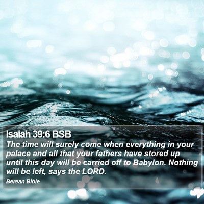 Isaiah 39:6 BSB Bible Verse Image