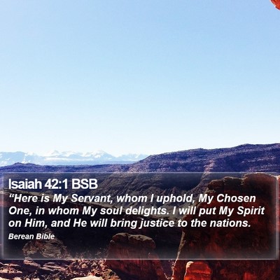 Isaiah 42:1 BSB Bible Verse Image