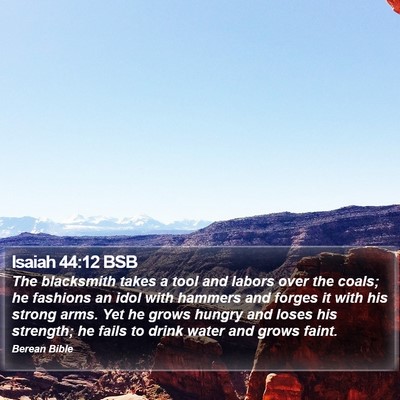 Isaiah 44:12 BSB Bible Verse Image