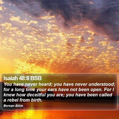 Isaiah 48:8 BSB Bible Verse Image