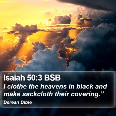 Isaiah 50:3 BSB Bible Verse Image