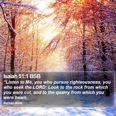 Isaiah 51:1 BSB Bible Verse Image