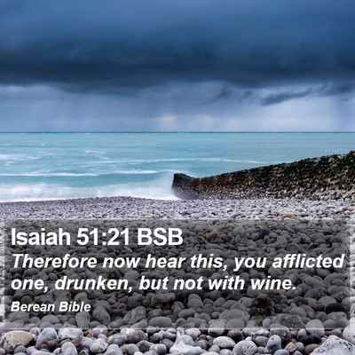 Isaiah 51:21 BSB Bible Verse Image