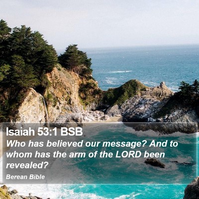 Isaiah 53:1 BSB Bible Verse Image