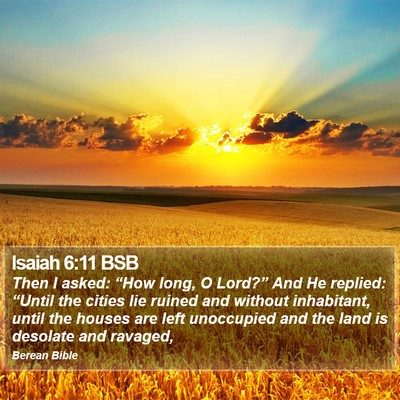 Isaiah 6:11 BSB Bible Verse Image
