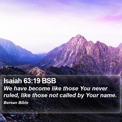 Isaiah 63:19 BSB Bible Verse Image