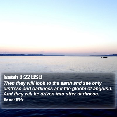 Isaiah 8:22 BSB Bible Verse Image