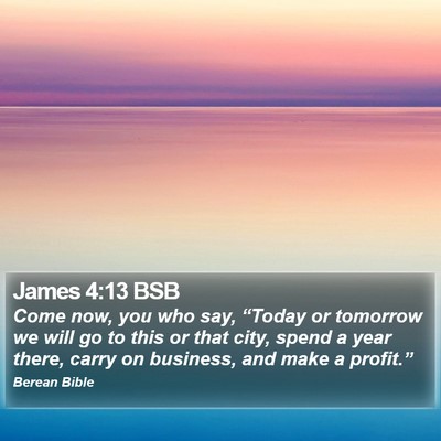 James 4:13 BSB Bible Verse Image