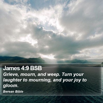 James 4:9 BSB Bible Verse Image