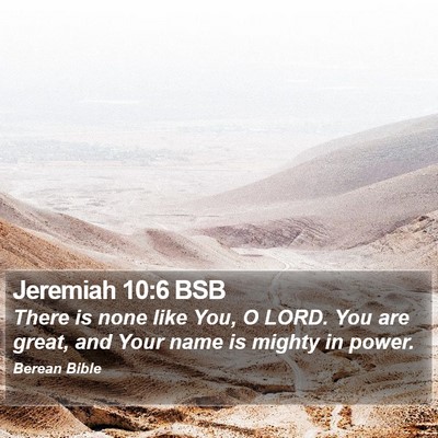 Jeremiah 10:6 BSB Bible Verse Image